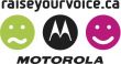 Motorola Raise Your Voice